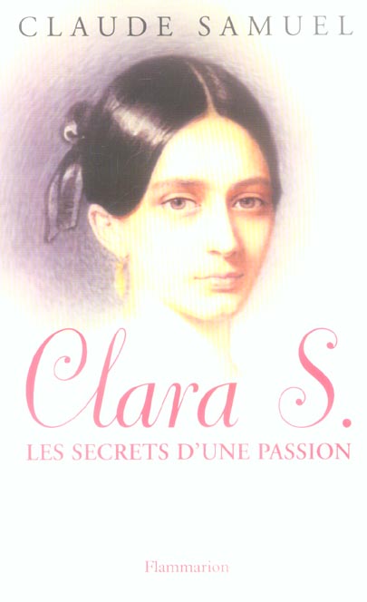CLARA S. - LES SECRETS D'UNE PASSION