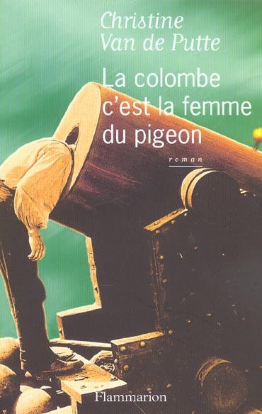 LA COLOMBE C'EST LA FEMME DU PIGEON