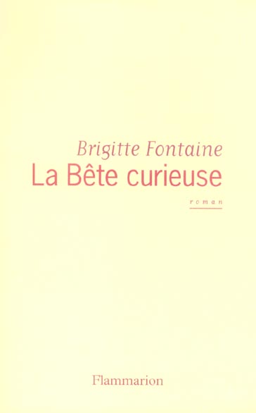 LA BETE CURIEUSE