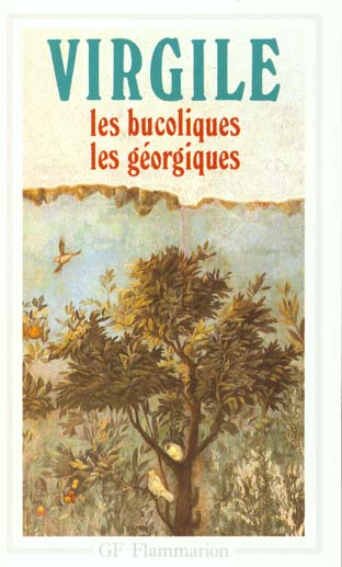 LES BUCOLIQUES, LES GEORGIQUES