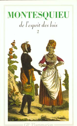 DE L'ESPRIT DES LOIS - VOL02 - ANTHOLOGIE