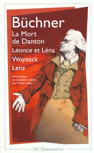 LA MORT DE DANTON - LEONCE ET LENA - WOYZECK - LENZ