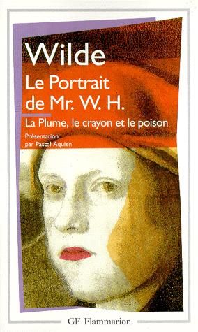 LE PORTRAIT DE MR. W.H. - LA PLUME,LE CRAYON ET LE POISSON