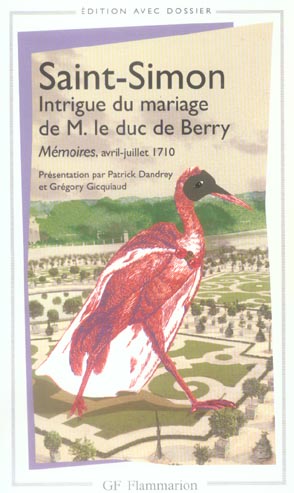 INTRIGUE DU MARIAGE DE M. LE DUC DE BERRY - MEMOIRES, AVRIL-JUILLET 1710