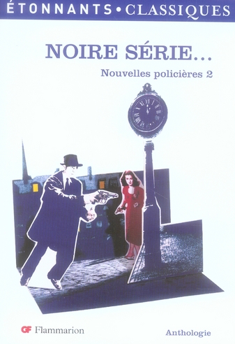 NOIRE SERIE... - NOUVELLES POLICIERES 2