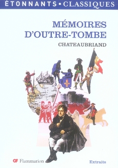 MEMOIRES D'OUTRE-TOMBE - EXTRAITS