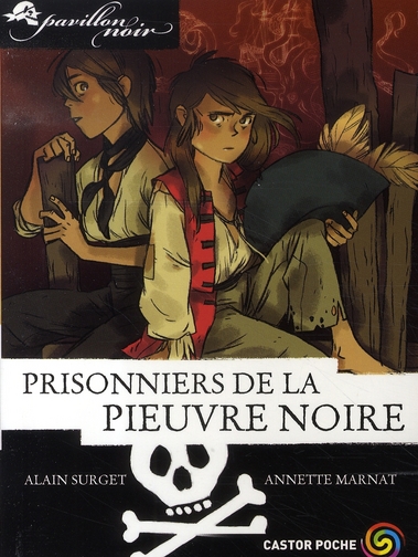 PAVILLON NOIR - T06 - PRISONNIERS DE LA PIEUVRE NOIRE