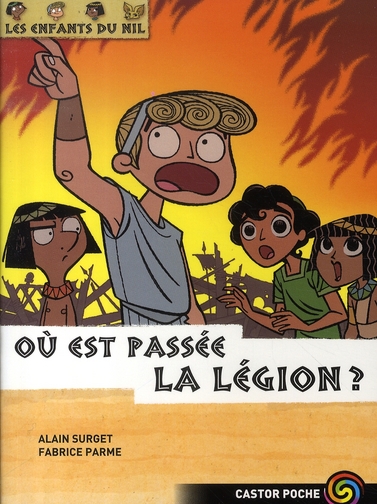 LES ENFANTS DU NIL - T10 OU EST PASSEE LA LEGION?