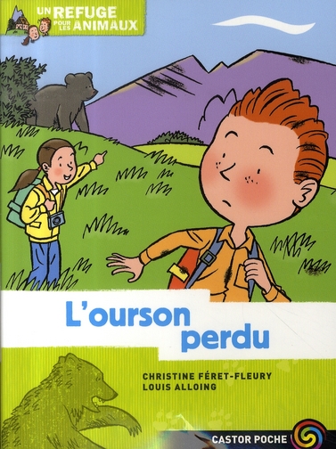 L'OURSON PERDU - UN REFUGE POUR LES ANIMAUX - T8