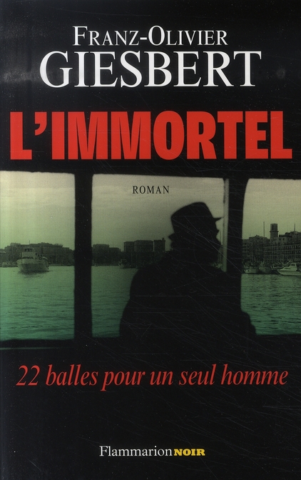 L'IMMORTEL - 22 BALLES POUR UN SEUL HOMME