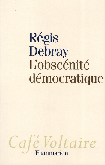 L'OBSCENITE DEMOCRATIQUE