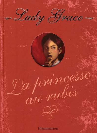 LADY GRACE - VOL05 - LA PRINCESSE AU RUBIS