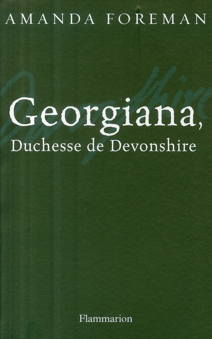 GEORGIANA, DUCHESSE DE DEVONSHIRE