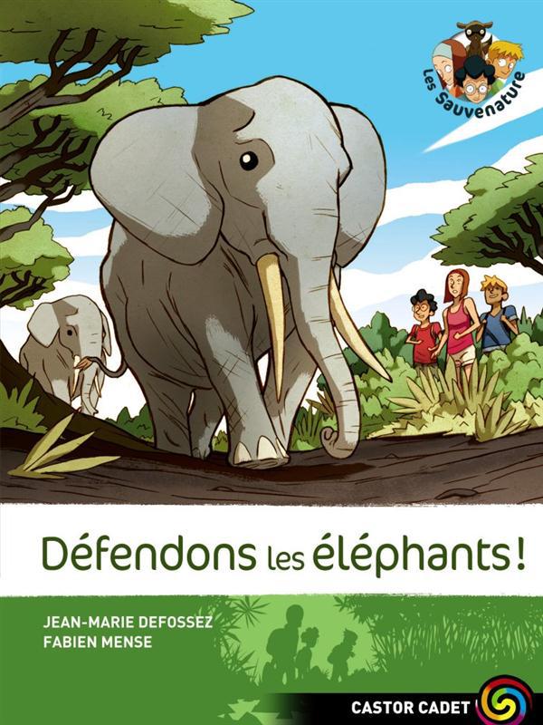 LES SAUVENATURE - T08 - DEFENDONS LES ELEPHANTS!