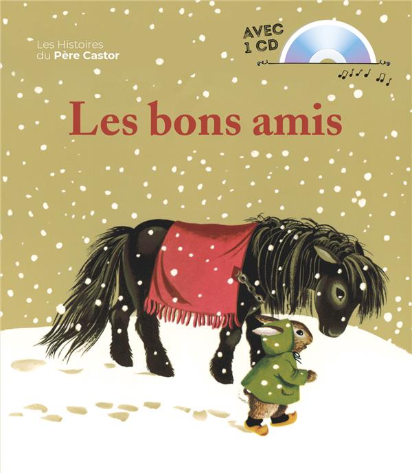LES BONS AMIS + CD - D'APRES UN CONTE DE LA TRADITION CHINOISE