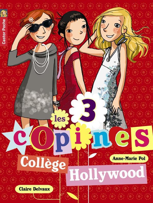 LES 3 COPINES - T09 - COLLEGE HOLLYWOOD