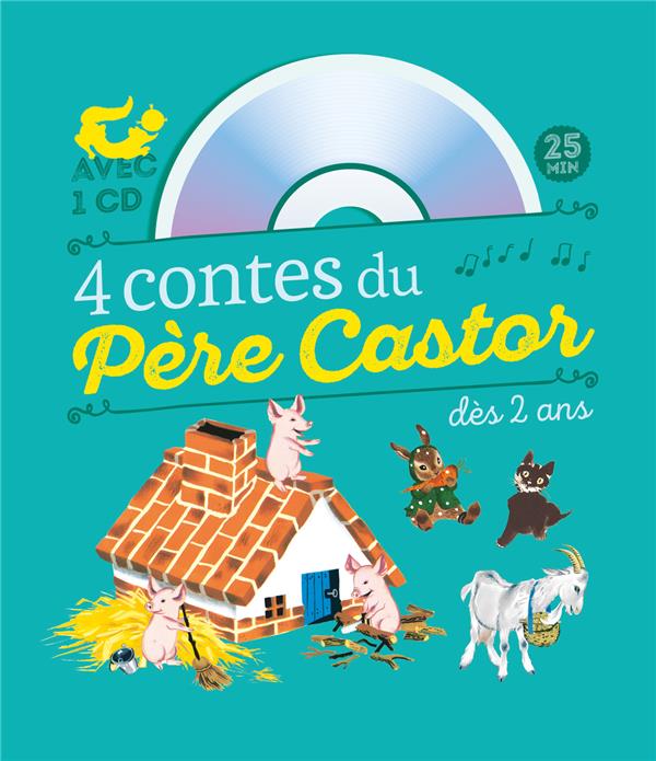 4 CONTES DU PERE CASTOR DES 2 ANS - LE PETIT CHAT PERDU - LES BONS AMIS - LA CHEVRE ET LES BIQUETS -