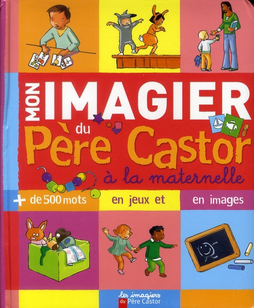 MON IMAGIER DU PERE CASTOR LA MATERNELLE