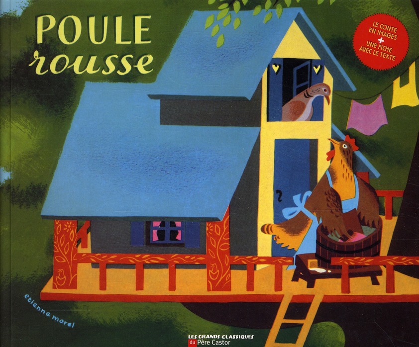 LES GRANDS CLASSIQUES DU PERE CASTOR - POULE ROUSSE