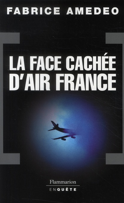 LA FACE CACHEE D'AIR FRANCE