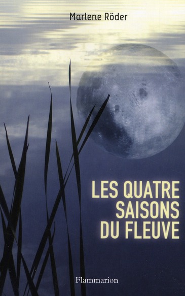LES QUATRE SAISONS DU FLEUVE