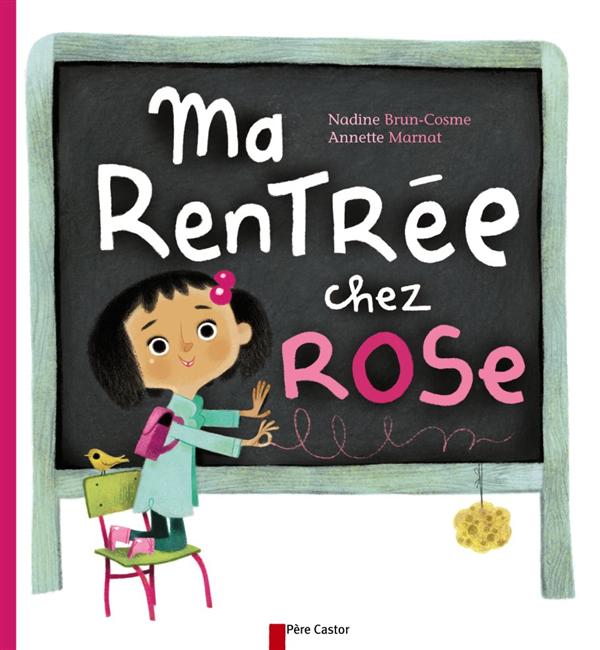 MA RENTREE CHEZ ROSE