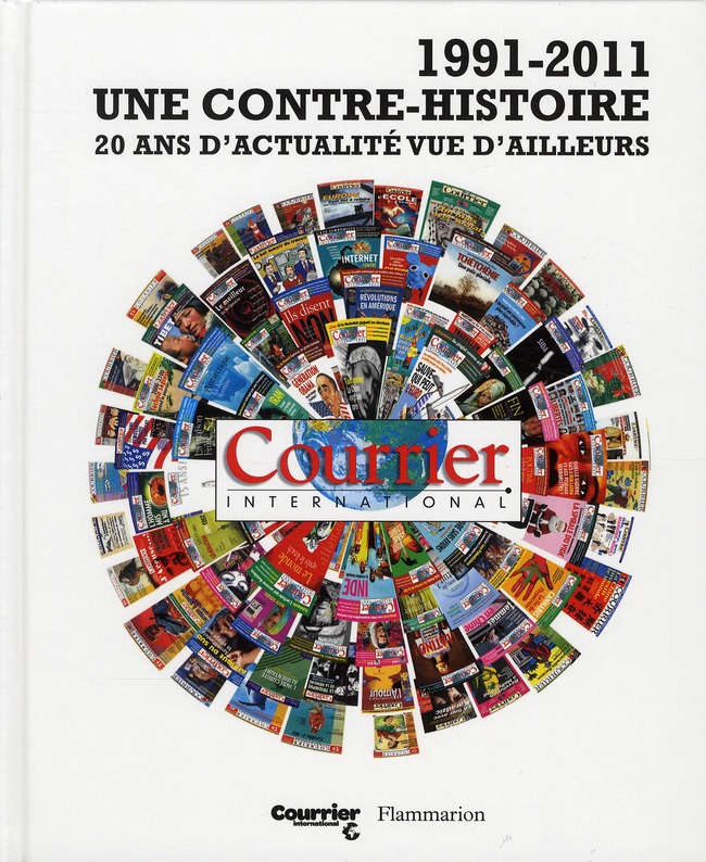 1991-2011, UNE CONTRE-HISTOIRE / COURRIER INTERNATIONAL