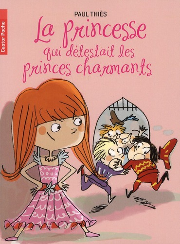 LA PRINCESSE QUI DETESTAIT LES PRINCES CHARMANTS