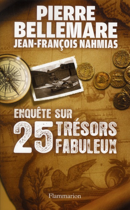 ENQUETE SUR 25 TRESORS FABULEUX