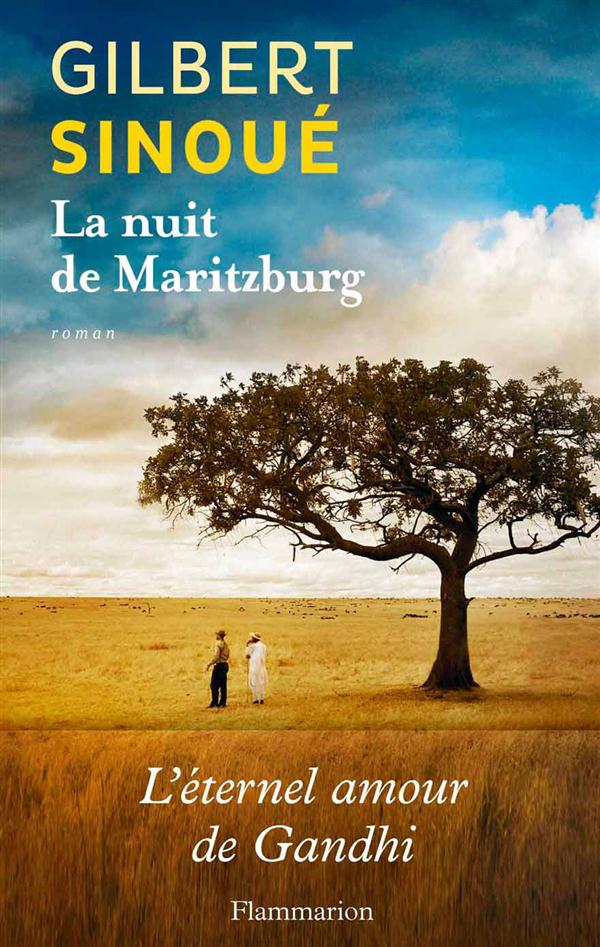 LA NUIT DE MARITZBURG - L'ETERNEL AMOUR DE GANDHI