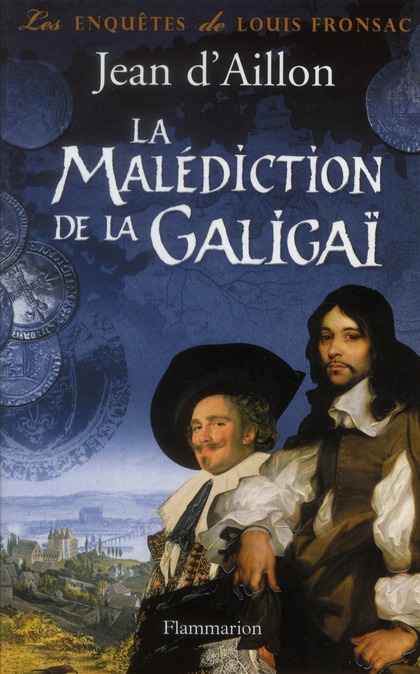 LA MALEDICTION DE LA GALIGAI