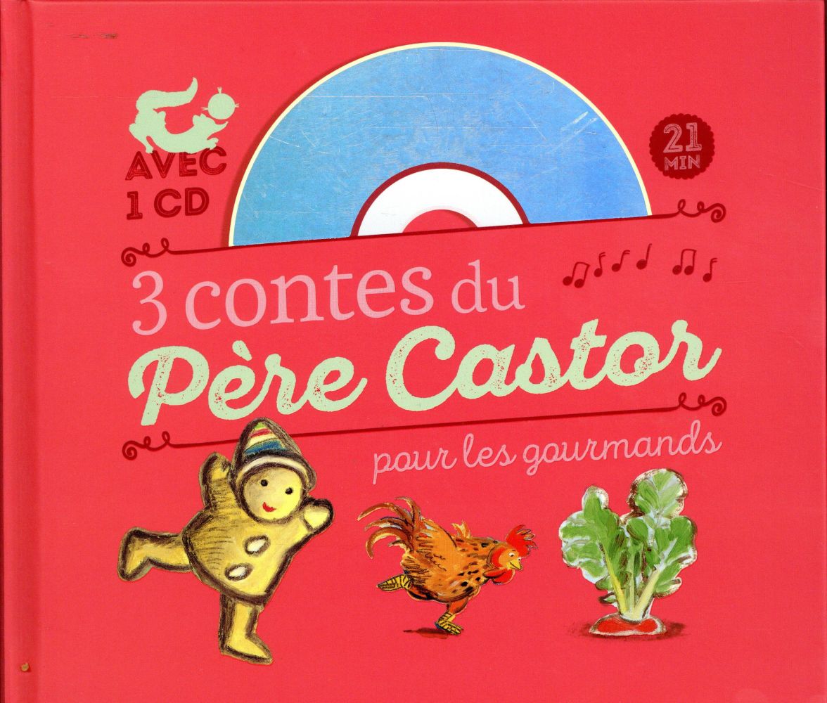 3 CONTES DU PERE CASTOR POUR LES GOURMANDS