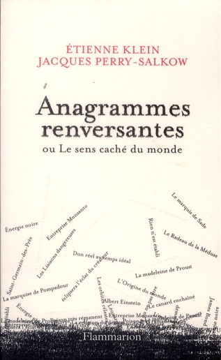 ANAGRAMMES RENVERSANTES - OU LE SENS CACHE DU MONDE