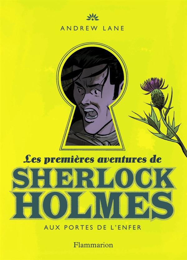 LES PREMIERES AVENTURES DE SHERLOCK HOLMES - VOL04 - AUX PORTES DE L'ENFER