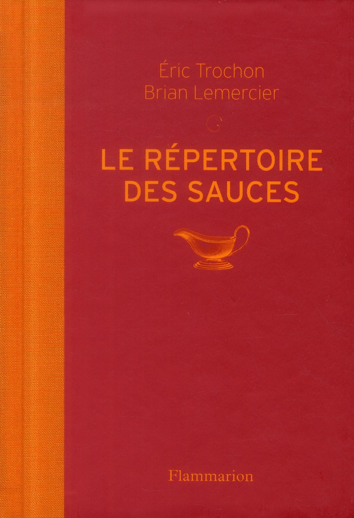 LE REPERTOIRE DES SAUCES