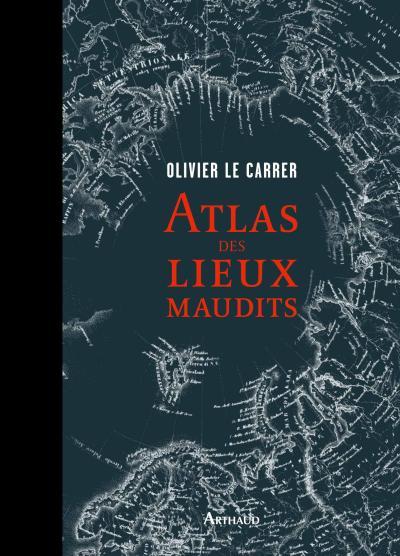 ATLAS DES LIEUX MAUDITS - ILLUSTRATIONS, NOIR ET BLANC