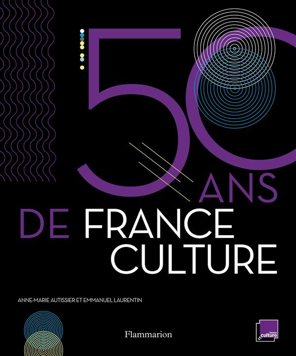FRANCE CULTURE - 50 ANS