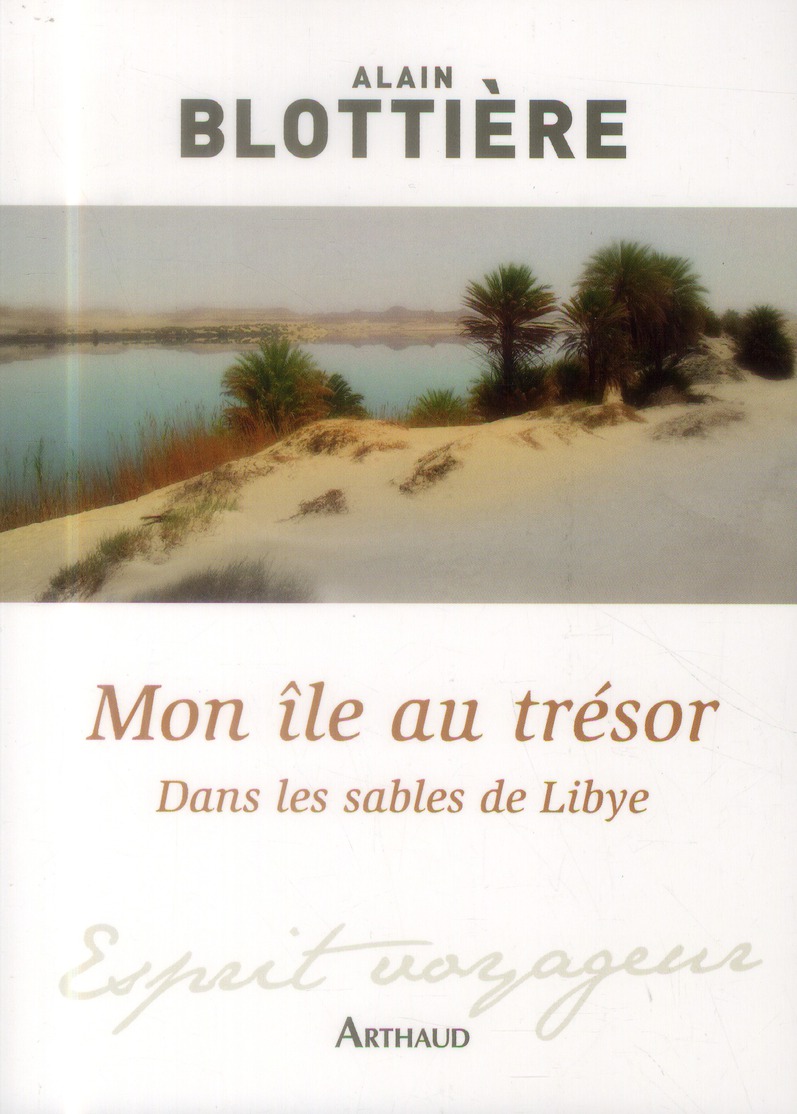 MON ILE AU TRESOR - DANS LES SABLES DE LIBYE