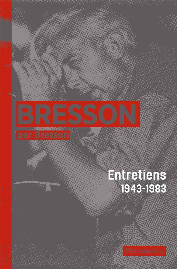 ENTRETIENS RASSEMBLES PAR MYLENE BRESSON (1943-1983)