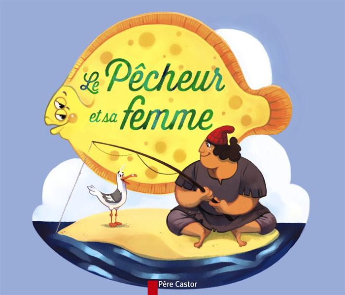 LE PECHEUR ET SA FEMME