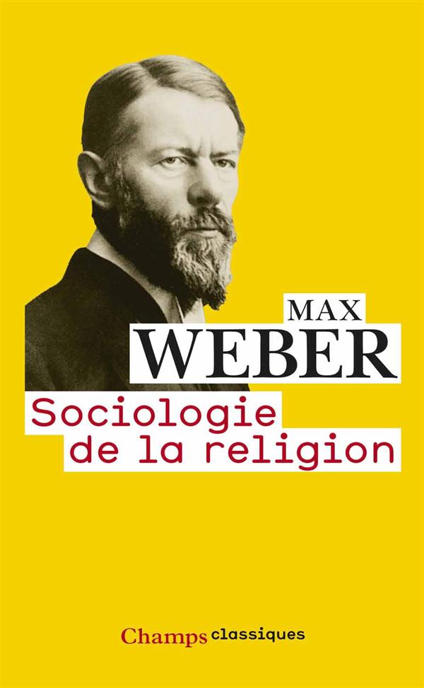 SOCIOLOGIE DE LA RELIGION - ECONOMIE ET SOCIETE