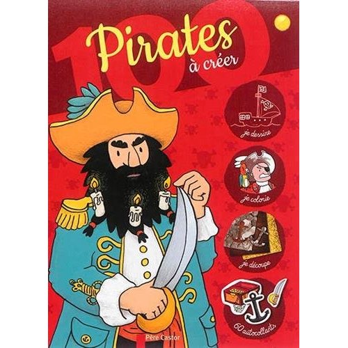 100 PIRATES A CREER