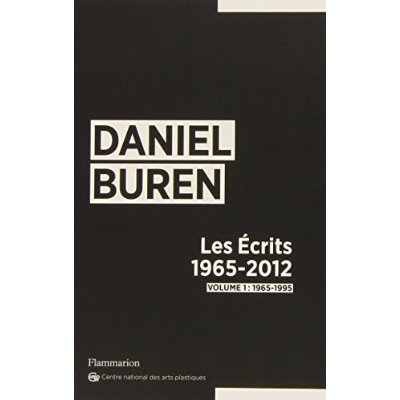 DANIEL BUREN - LES ECRITS (1965-2012) (C