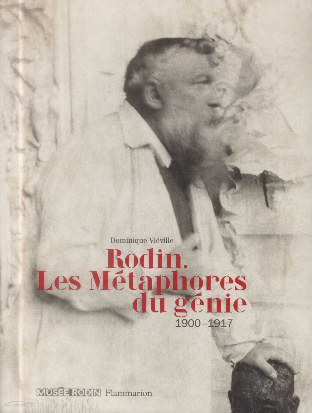 RODIN. LES METAPHORES DU GENIE - 1900-1917 - ILLUSTRATIONS, COULEUR