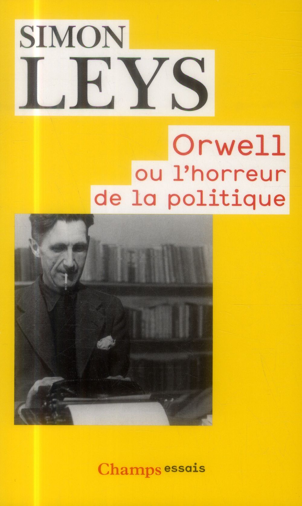 ORWELL OU L'HORREUR DE LA POLITIQUE