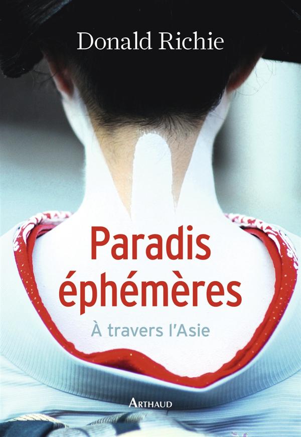 PARADIS EPHEMERES - A TRAVERS L'ORIENT