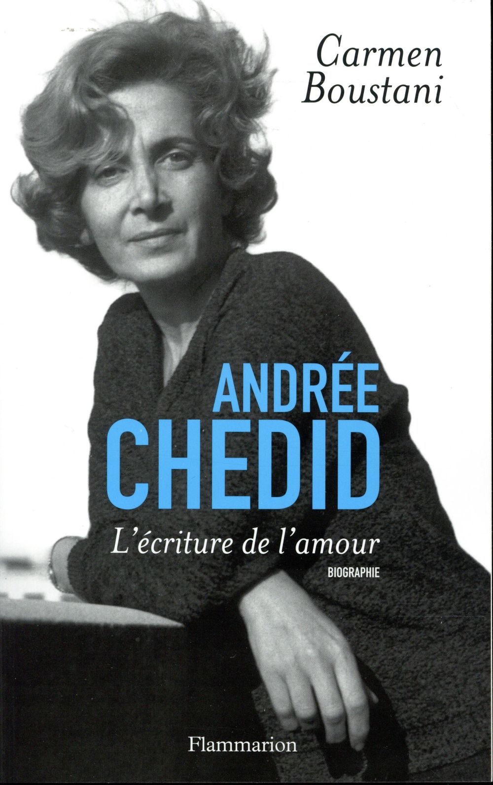 ANDREE CHEDID - L'ECRITURE DE L'AMOUR