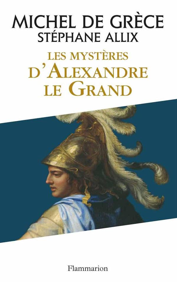 LES MYSTERES D'ALEXANDRE LE GRAND