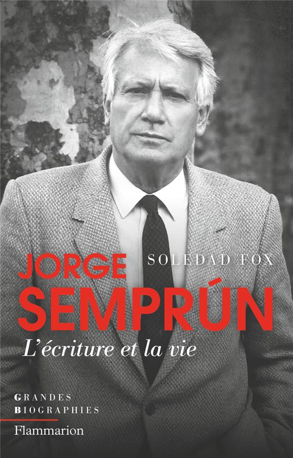 JORGE SEMPRUN - L'ECRITURE ET LA VIE