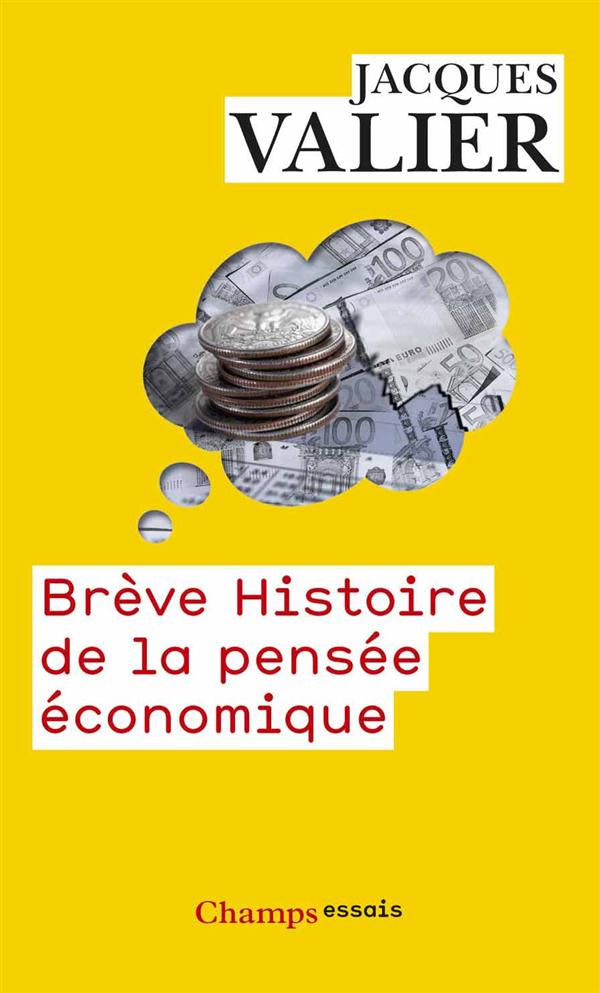 BREVE HISTOIRE DE LA PENSEE ECONOMIQUE - D'ARISTOTE A NOS JOURS